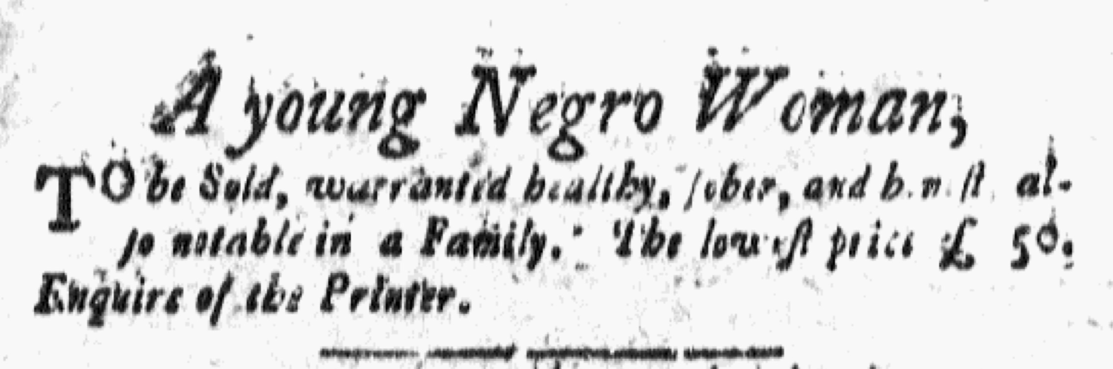 Slavery Advertisements Published July 2, 1773 The Adverts 250 Project
